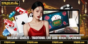 Baccarat Squeeze – Traditional Live Card Reveal Experience