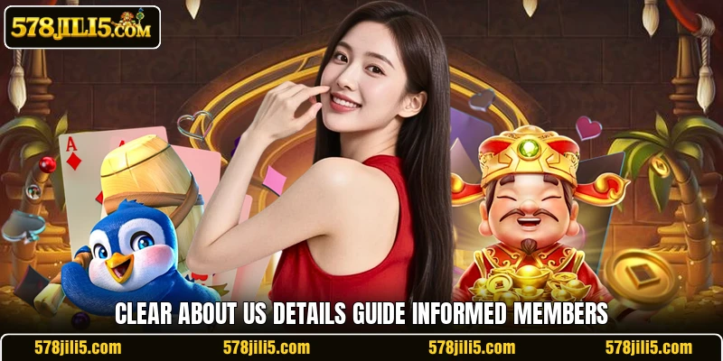 Clear about us details guide informed members