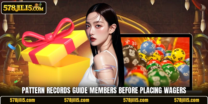 Pattern records guide members before placing wagers