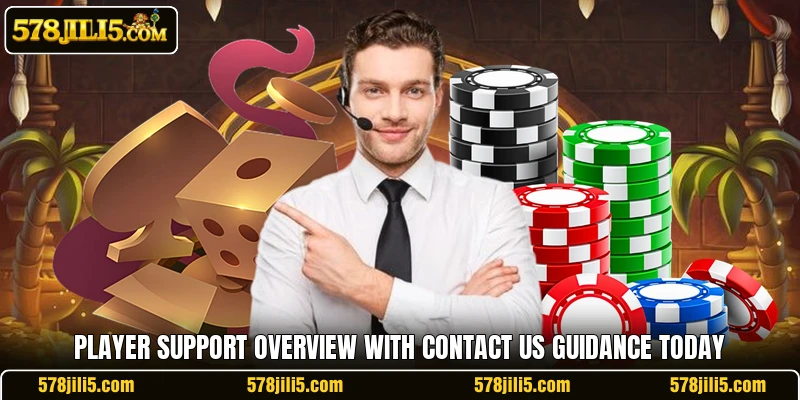 Player support overview with contact us guidance today