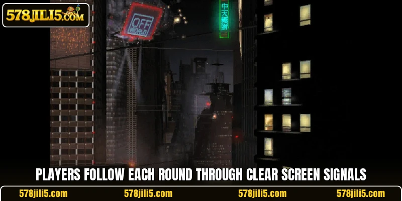 Players follow each round through clear screen signals