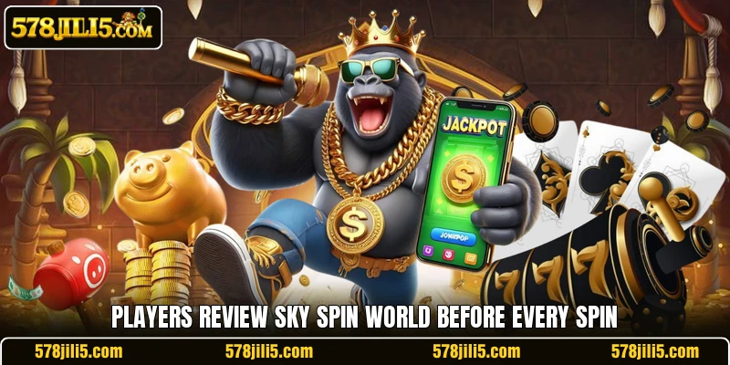Players review Sky Spin World before every spin