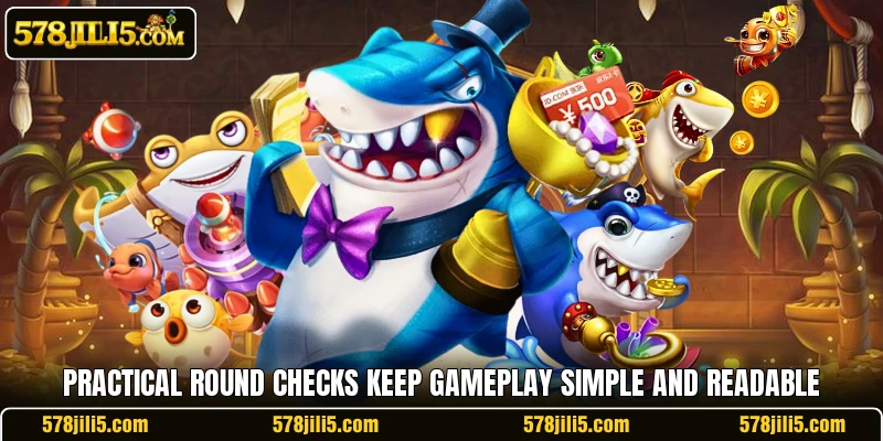 Practical round checks keep gameplay simple and readable