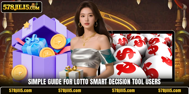 Simple guide for Lotto Smart Decision Tool users