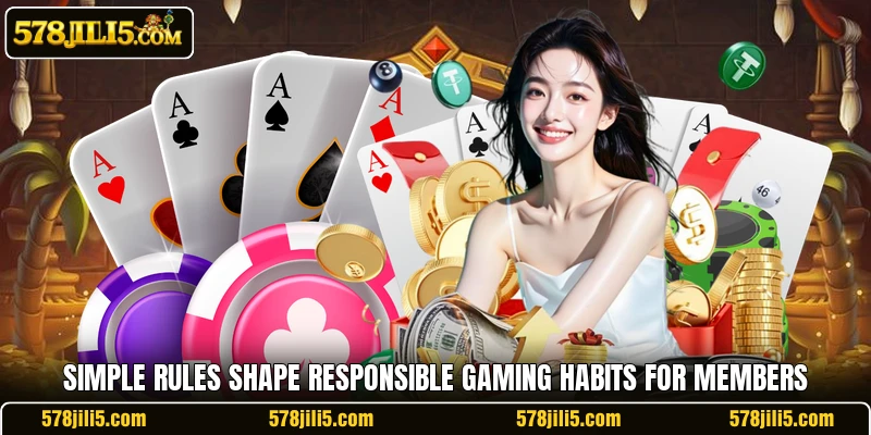 Simple rules shape responsible gaming habits for members